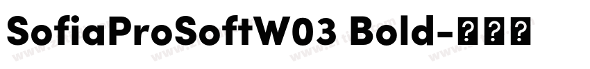 SofiaProSoftW03 Bold字体转换